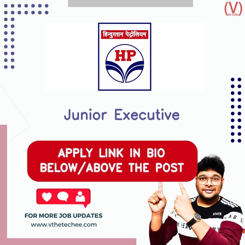 Junior Executive at Hindustan Petroleum Corporation Limited (HPCL)