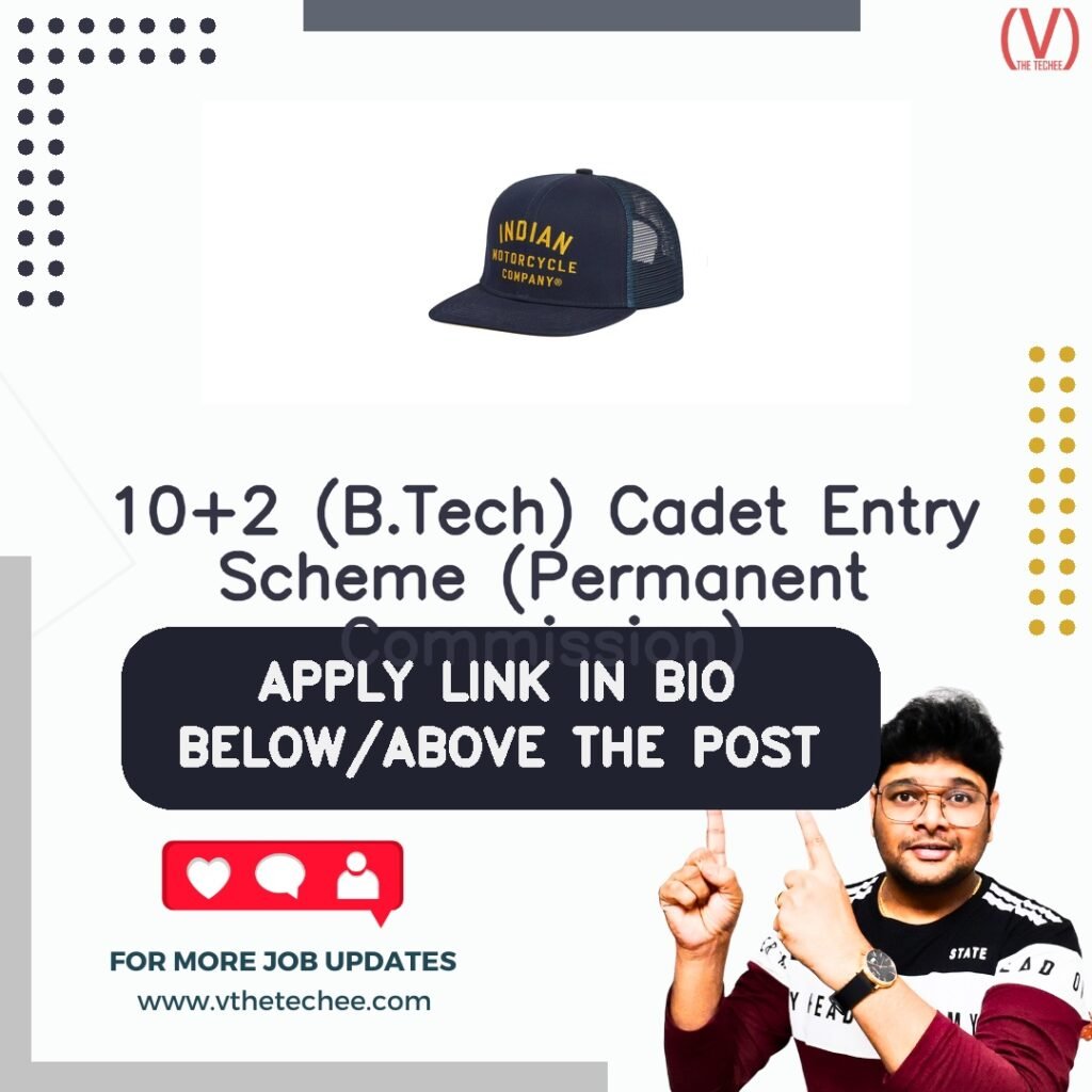 10+2 (B.Tech) Cadet Entry Scheme (Permanent Commission) at Indian Navy