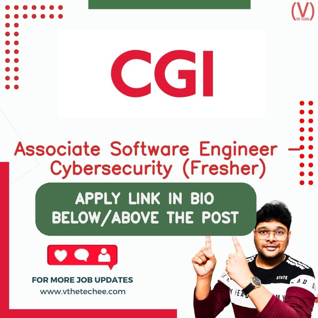 Associate Software Engineer - Cybersecurity (Fresher) at CGI