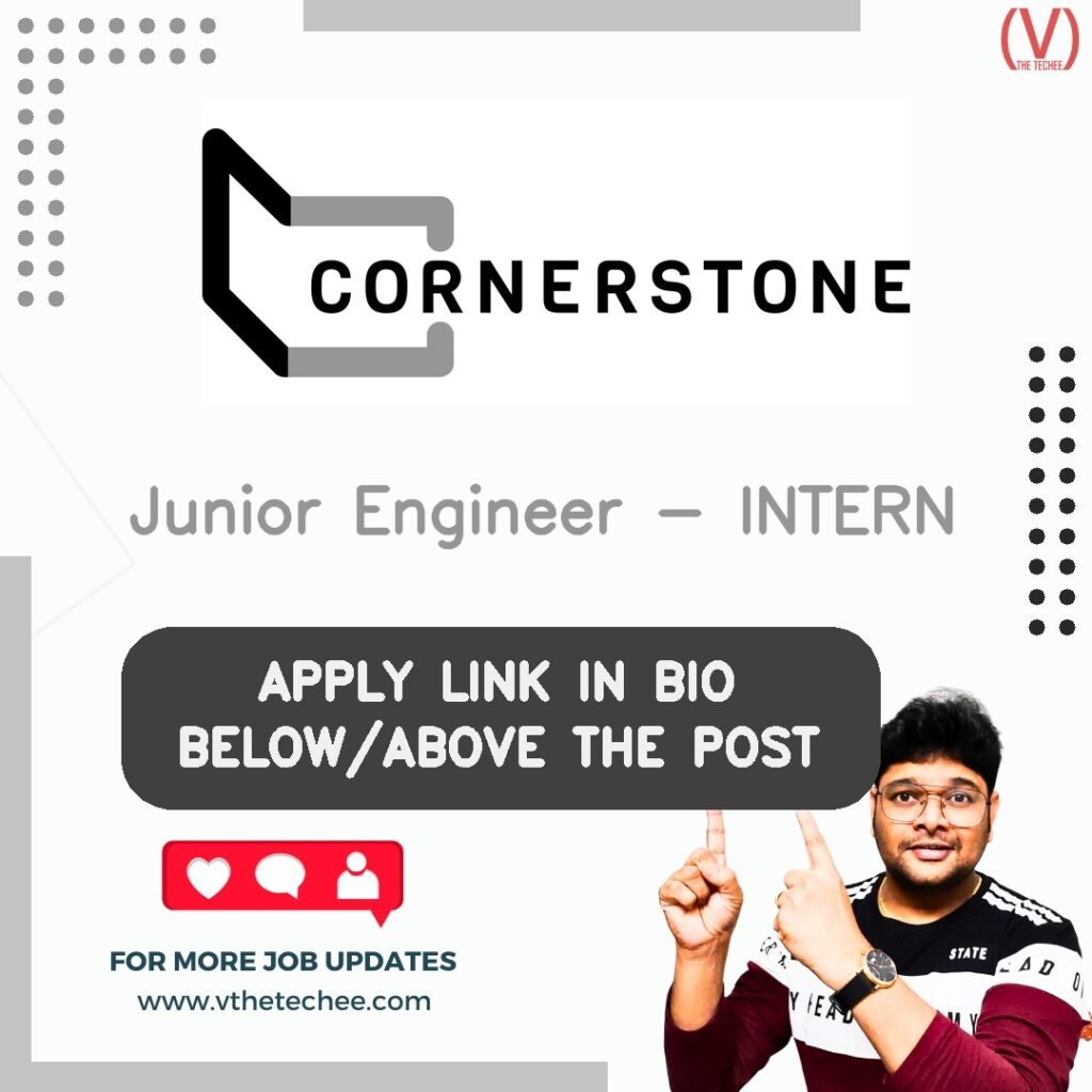 Junior Engineer - INTERN at Cornerstone