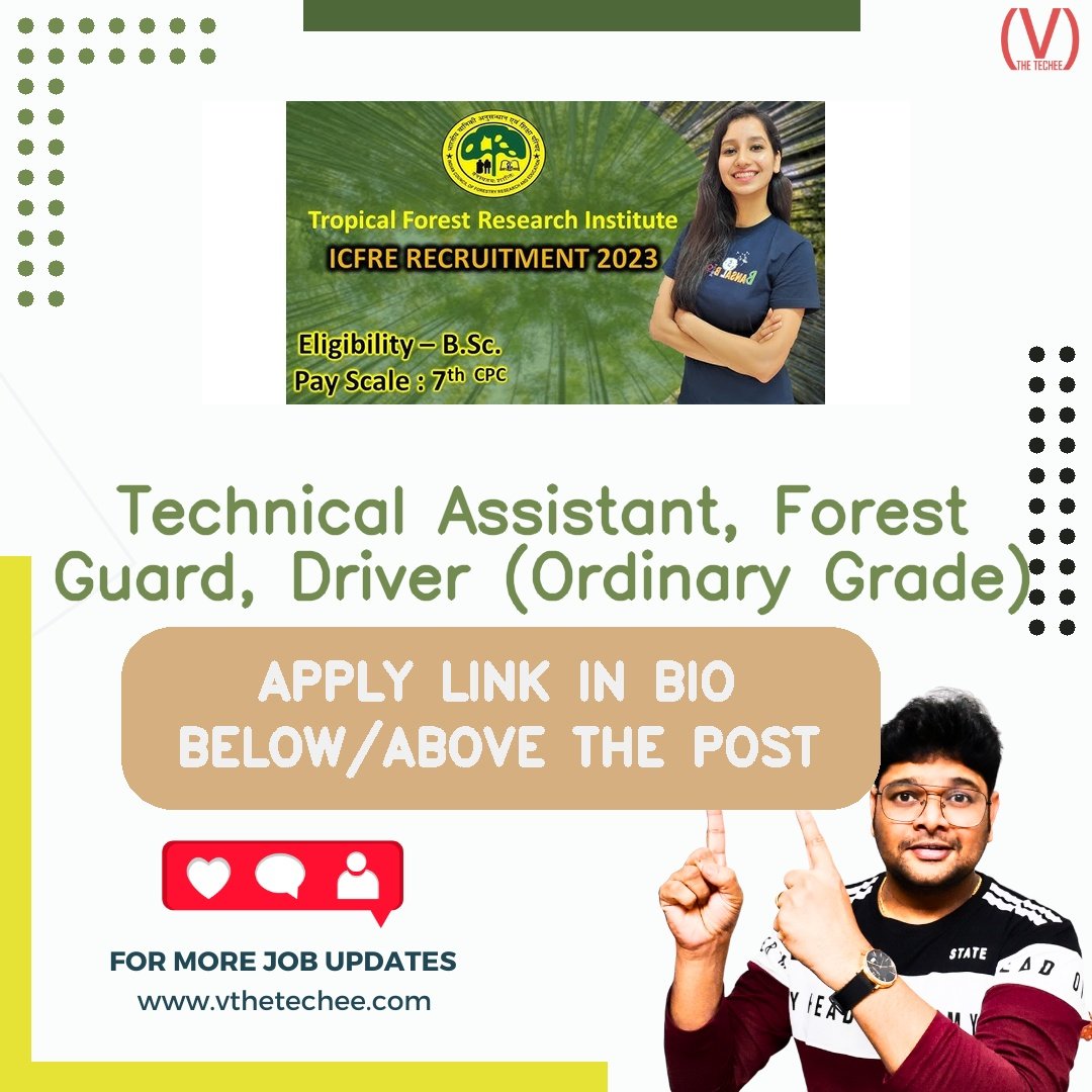 ICFRE-Tropical Forest Research Institute (TFRI), Jabalpur hiring poster vthetecheejobs