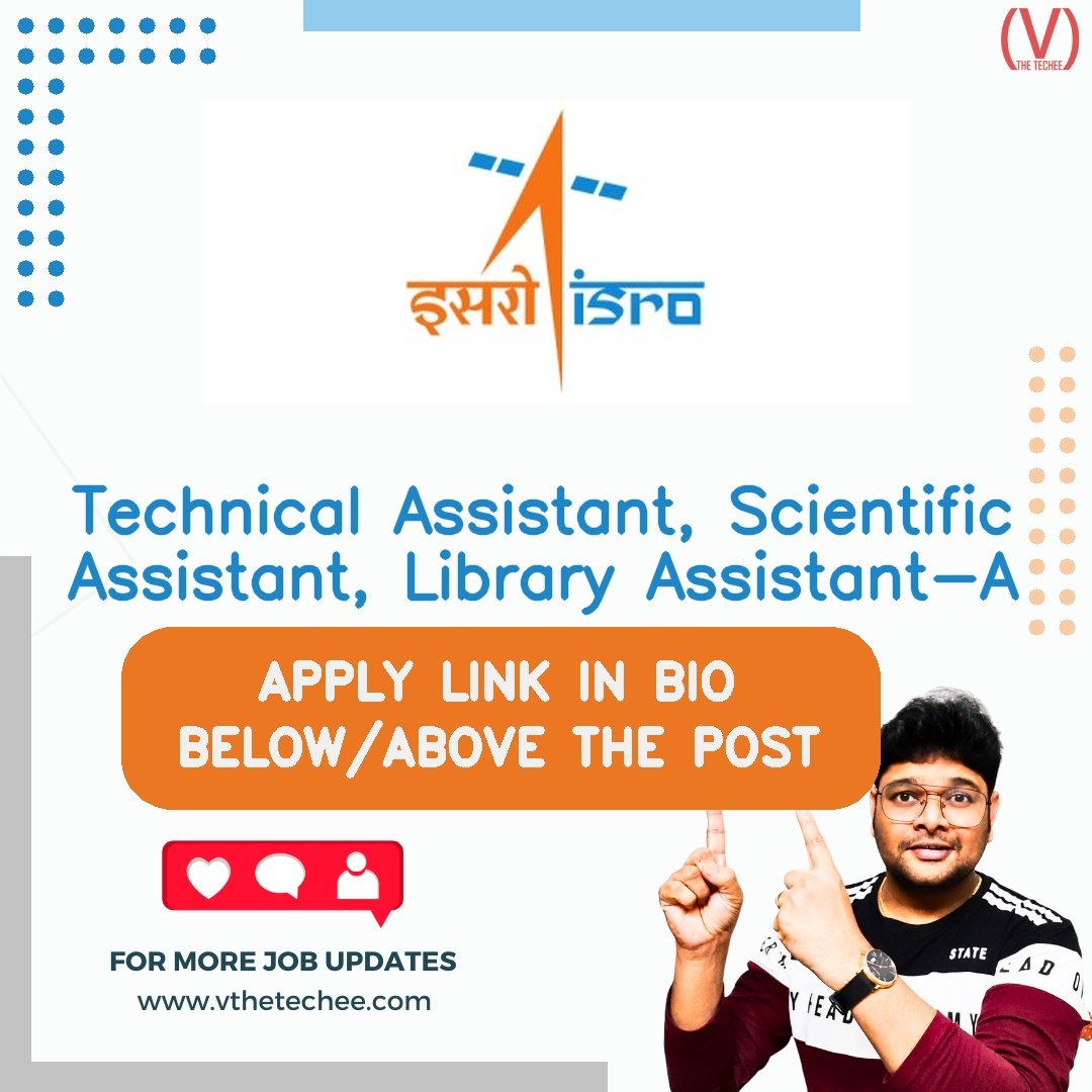 Vikram Sarabhai Space Centre (VSSC), Indian Space Research Organisation (ISRO), Department of Space, Government of India hiring poster vthetecheejobs
