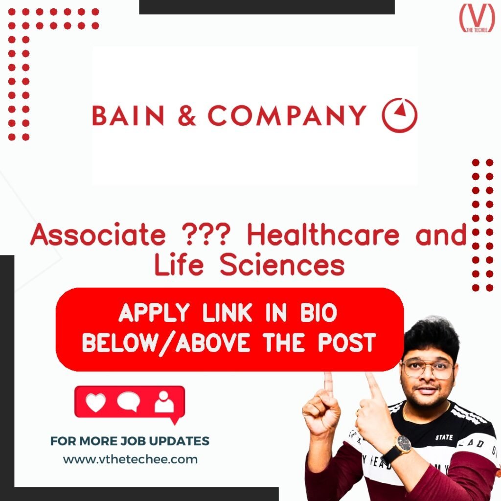 Associate – Healthcare and Life Sciences at Bain & Company