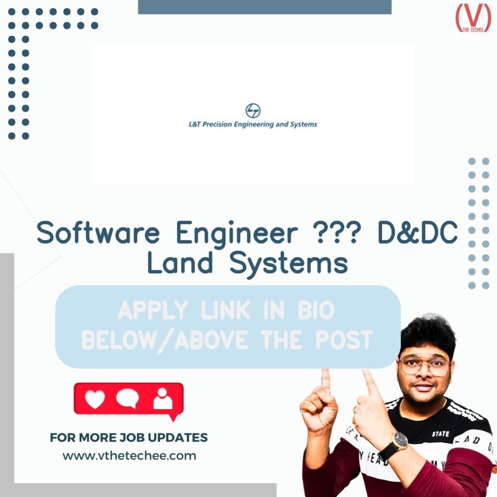 Software Engineer – D&DC Land Systems at L&T Precision Engineering & Systems