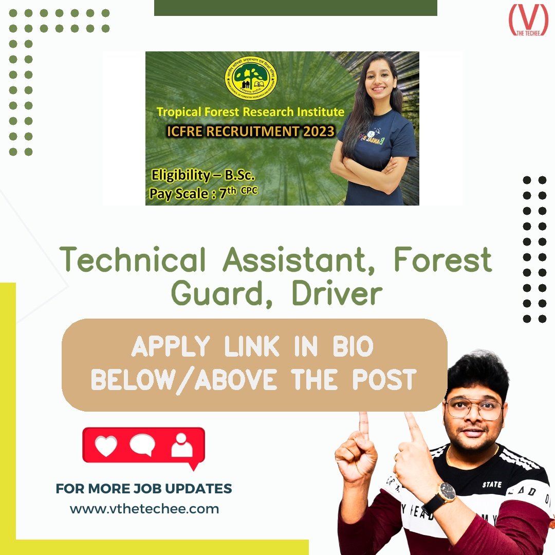 ICFRE-Tropical Forest Research Institute (TFRI), Jabalpur hiring poster vthetecheejobs