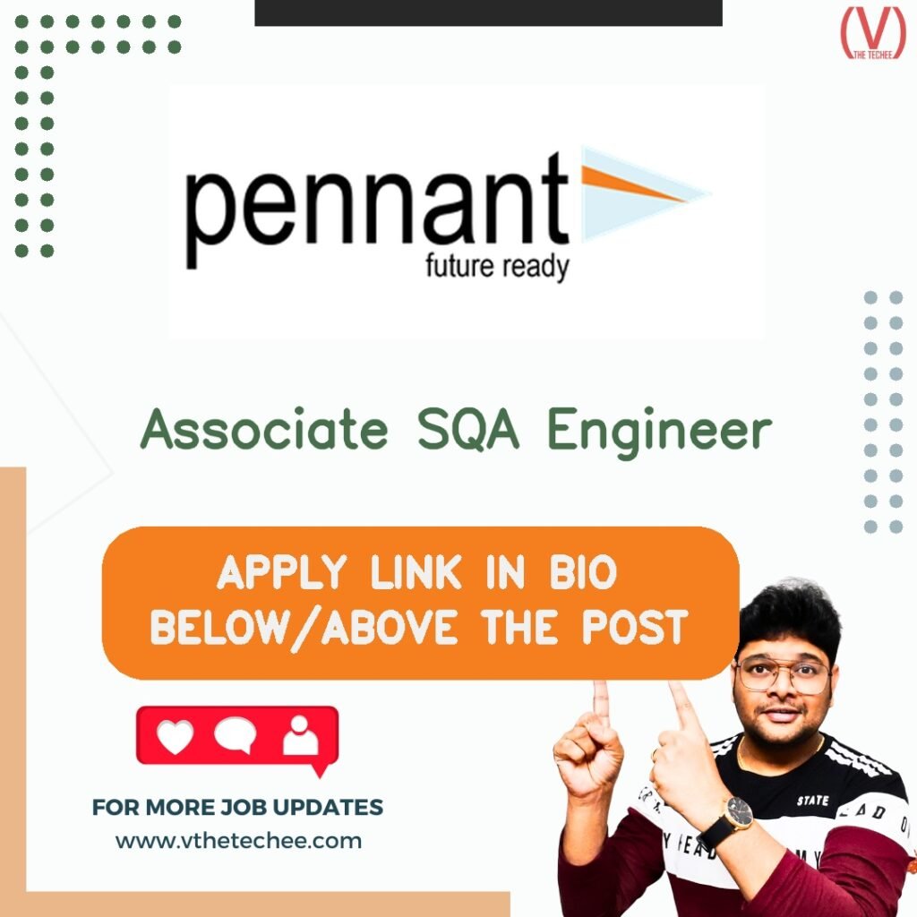 Pennant Technologies is hiring for Associate SQA Engineer | Apply Now! 7 Associate SQA Engineer at Pennant Technologies