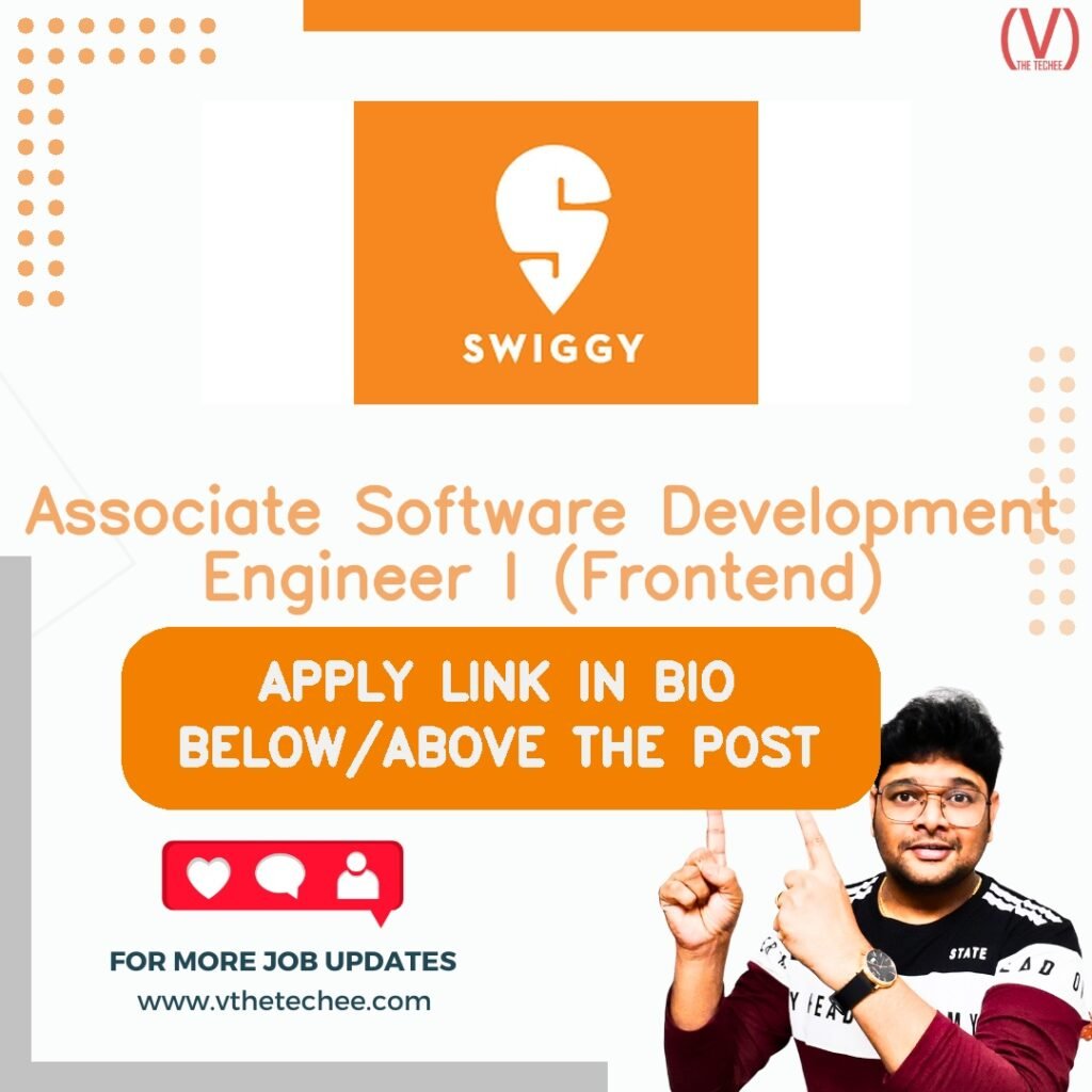 Associate Software Development Engineer I (Frontend) at Swiggy