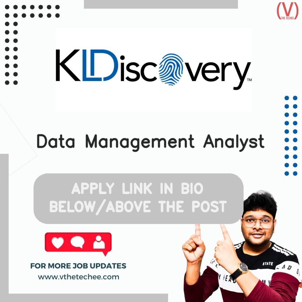 Data Management Analyst at KLDiscovery