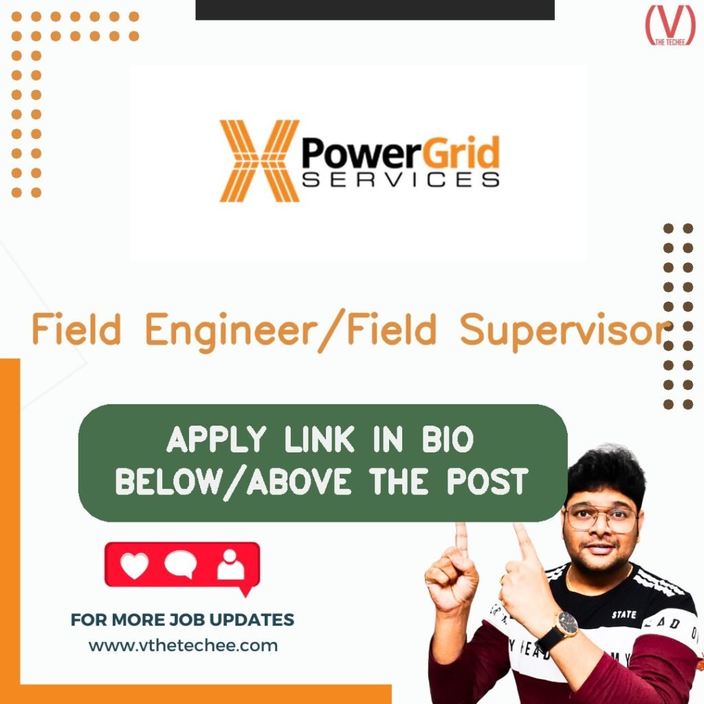 Field Engineer/Field Supervisor at POWERGRID