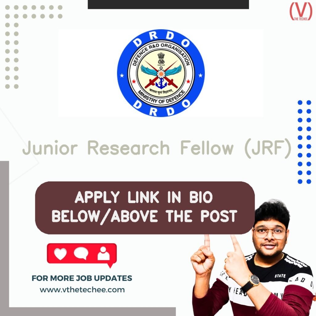 Junior Research Fellow (JRF) at Defence Research and Development Organisation (DRDO)