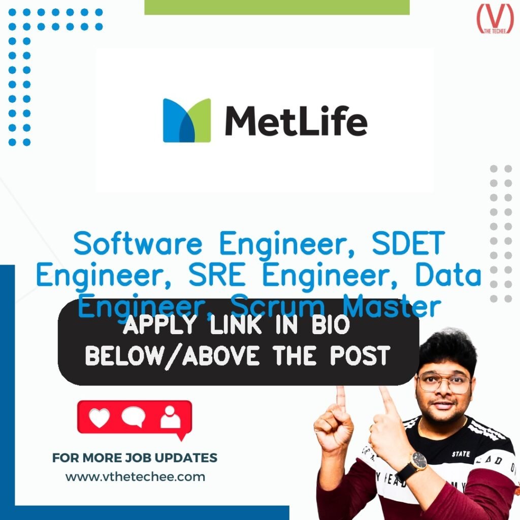 MetLife is hiring for Software Engineer, SDET Engineer, SRE Engineer, Data Engineer, Scrum Master | Apply Now! 11 Software Engineer, SDET Engineer, SRE Engineer, Data Engineer, Scrum Master at MetLife