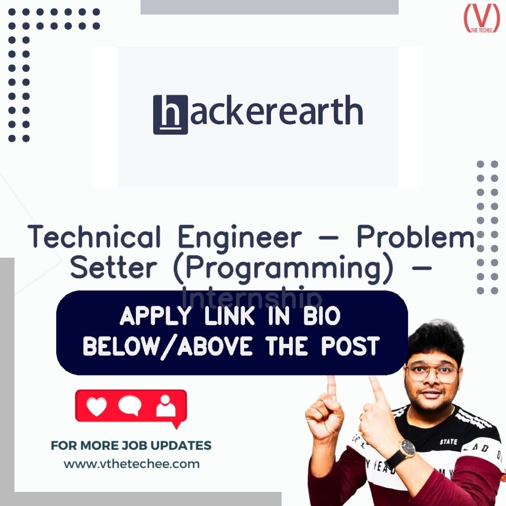 Technical Engineer - Problem Setter (Programming) - Internship at HackerEarth