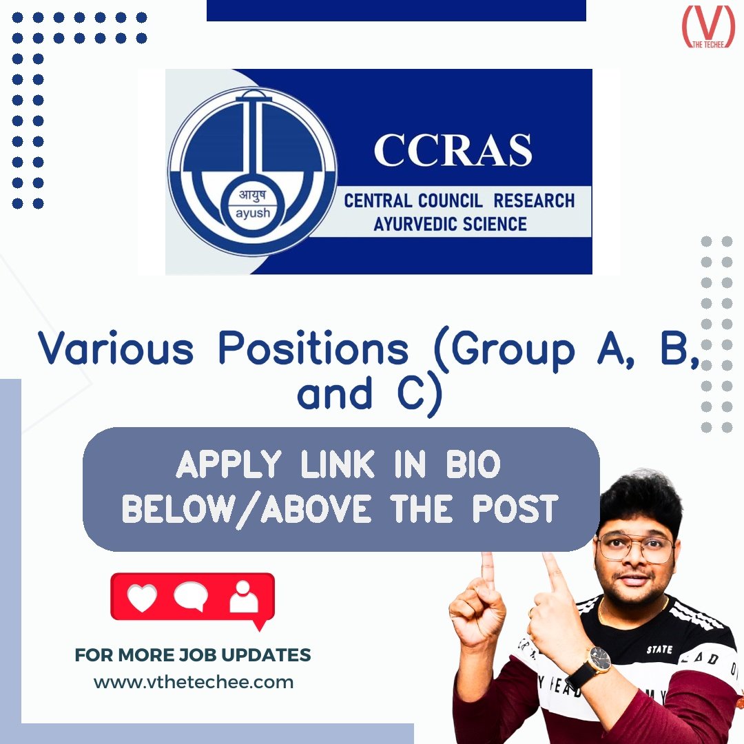 Central Council for Research in Ayurvedic Sciences (CCRAS) hiring poster vthetecheejobs