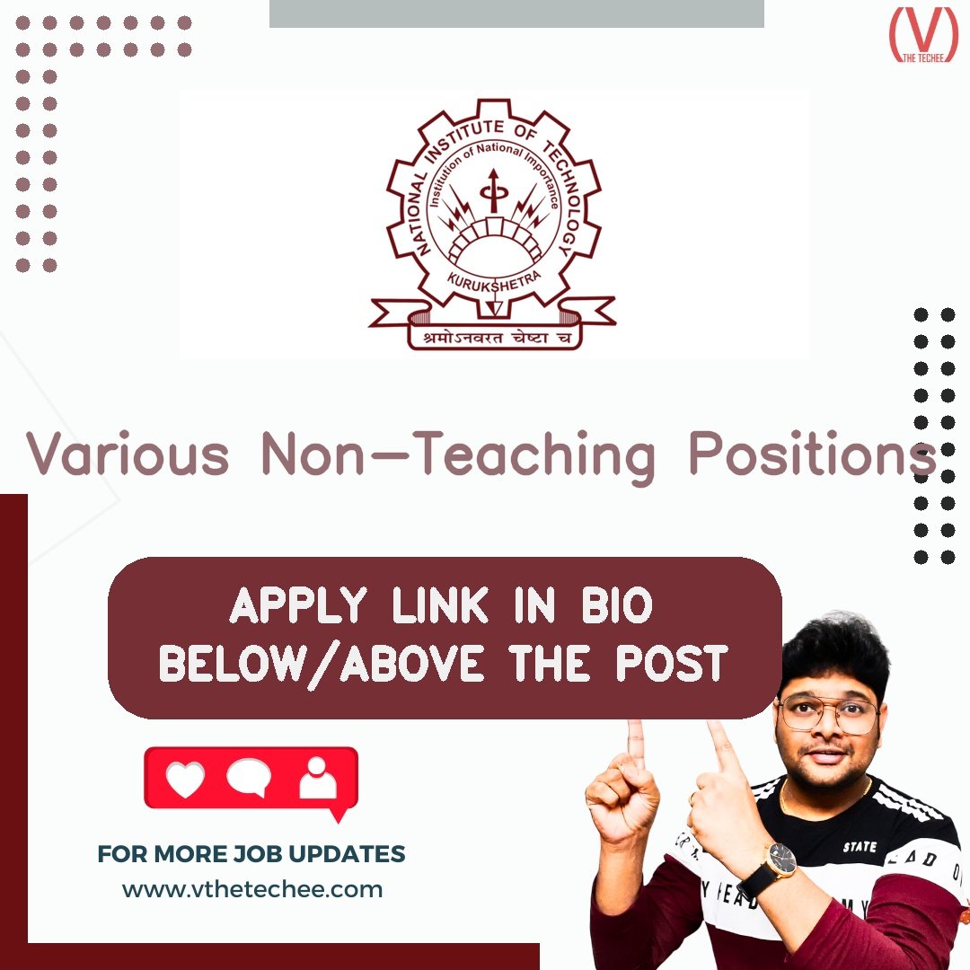 National Institute of Technology Kurukshetra hiring poster vthetecheejobs