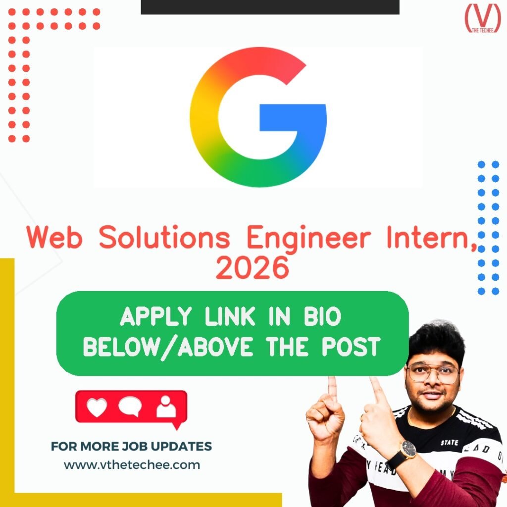 Web Solutions Engineer Intern, 2026 at Google