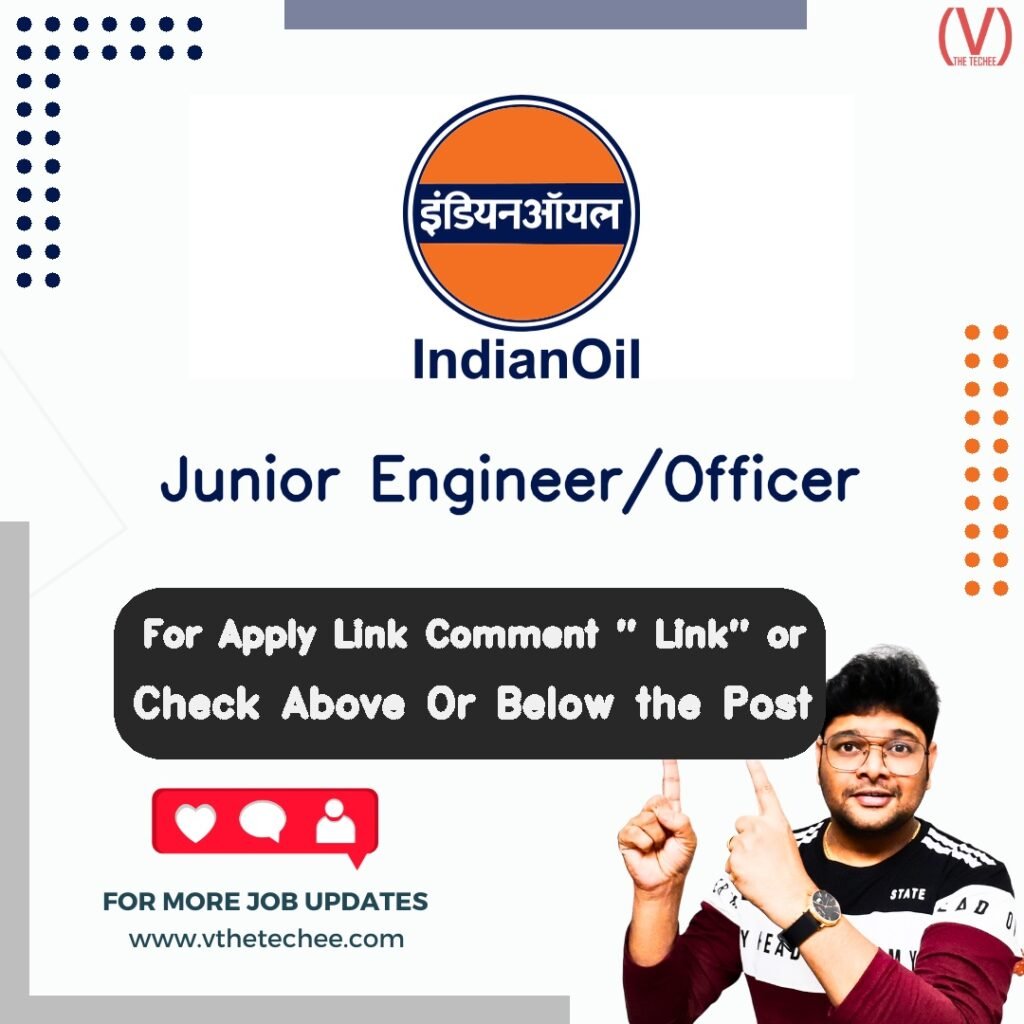 Junior Engineer/Officer at Indian Oil Corporation Limited (IOCL)