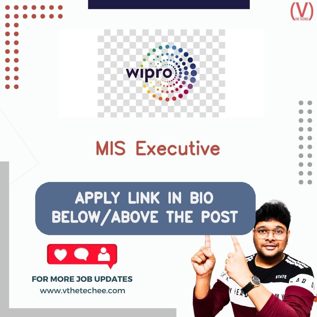 Wipro is hiring for MIS Executive | Apply Now! 10 MIS Executive at Wipro