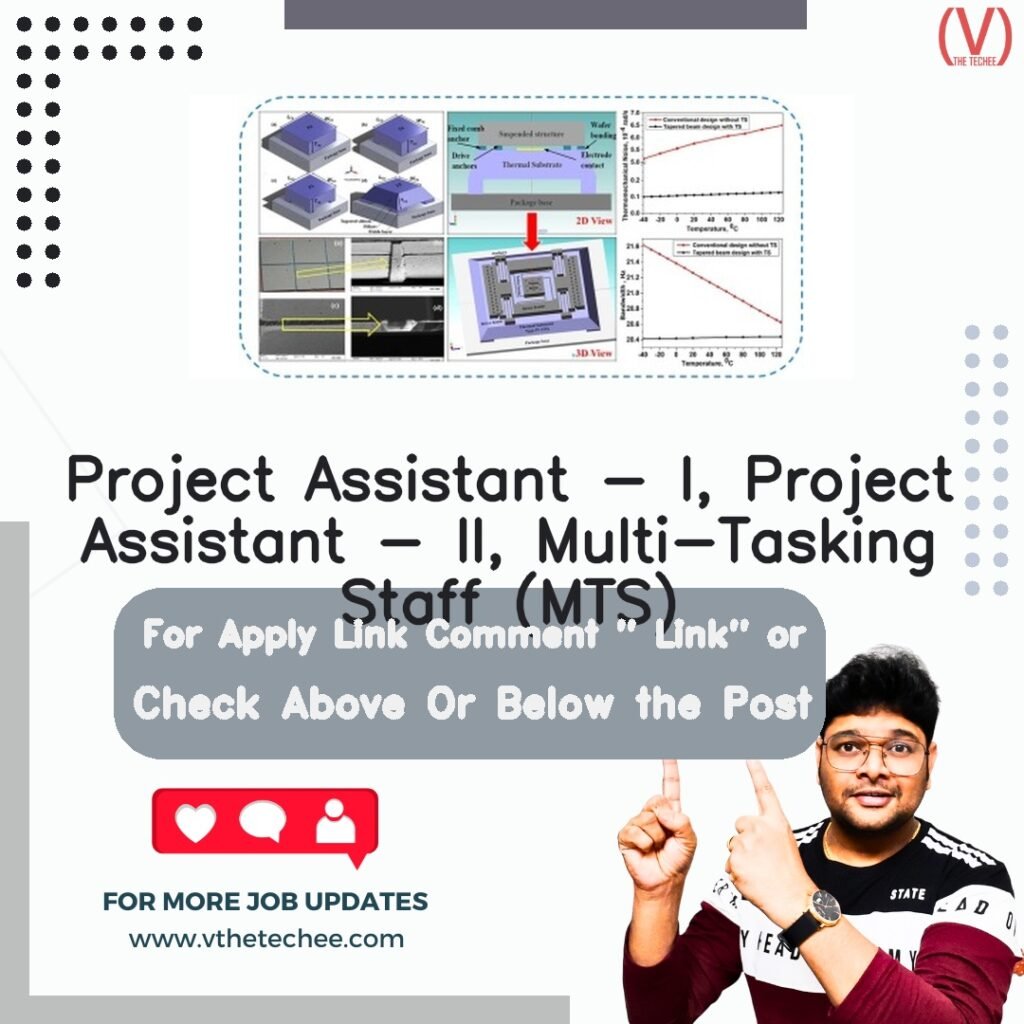 Project Assistant - I, Project Assistant - II, Multi-Tasking Staff (MTS) at Solid State Physics Laboratory (SSPL), DRDO