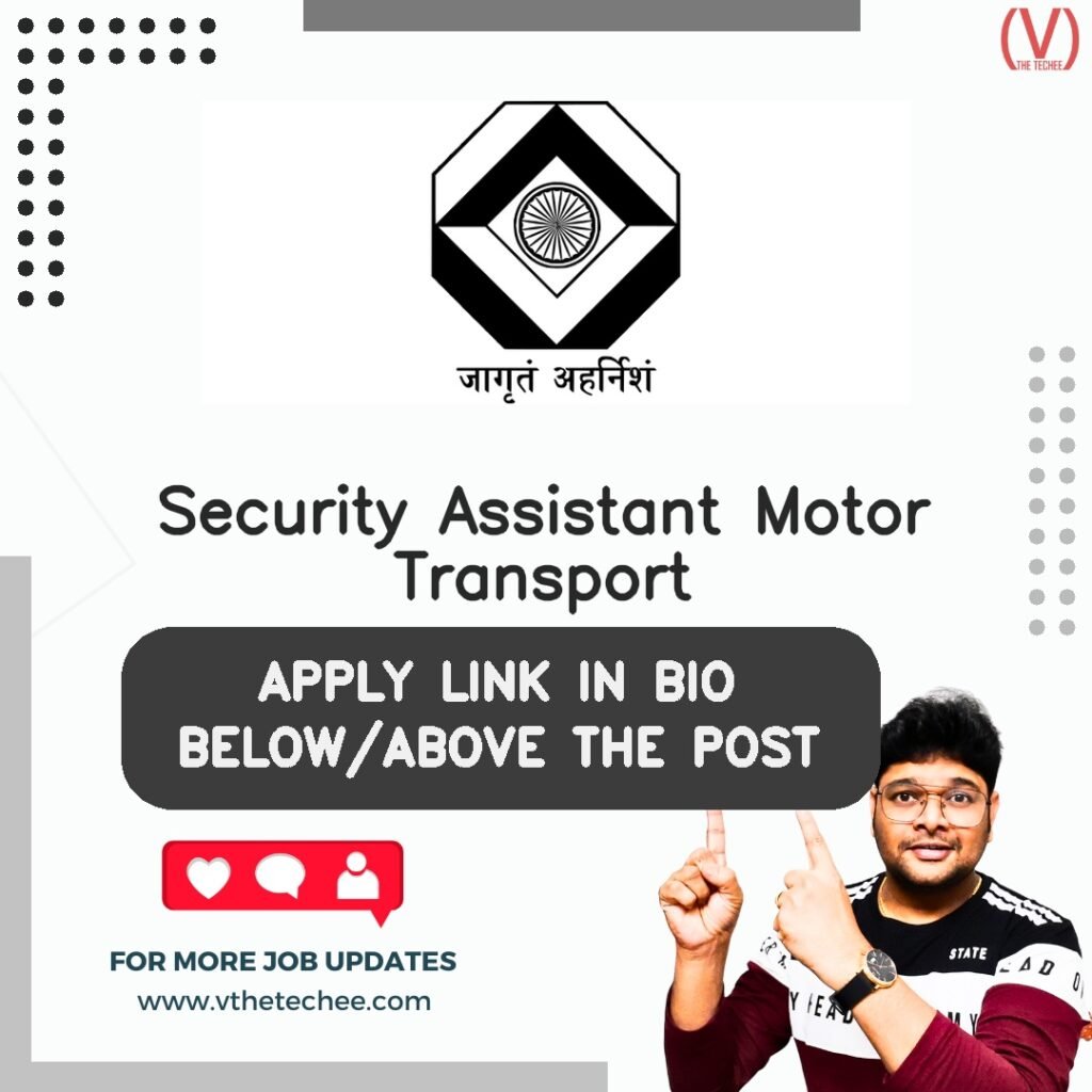 Security Assistant Motor Transport at Intelligence Bureau (IB)