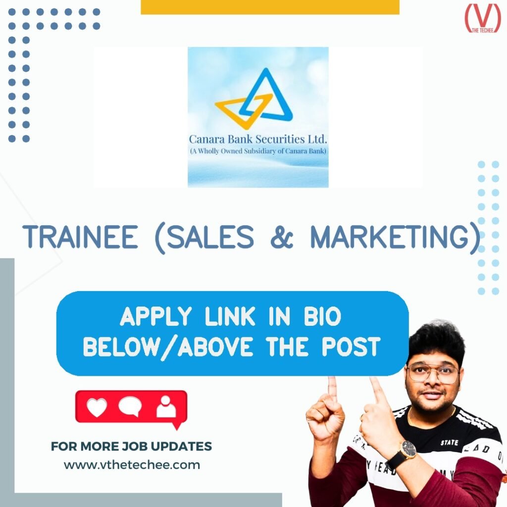 TRAINEE (SALES & MARKETING) at CANARA BANK SECURITIES LTD.