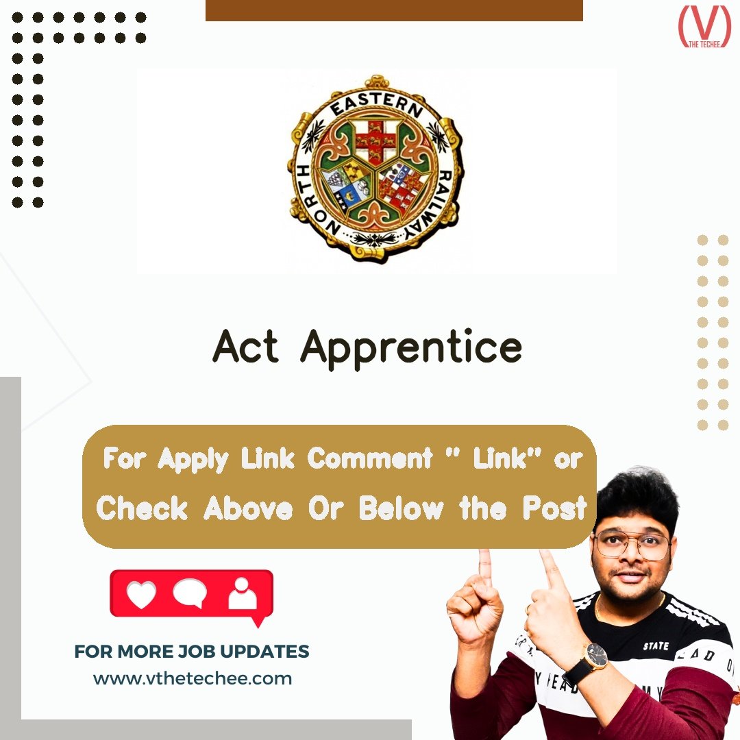 North Eastern Railway is hiring for Act Apprentice | Apply Now! 1 North Eastern Railway hiring poster vthetecheejobs