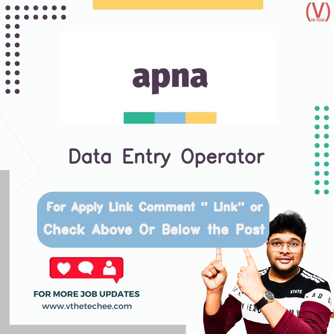 Apna is hiring for Data Entry Operator | Apply Now! 1 Apna hiring poster vthetecheejobs