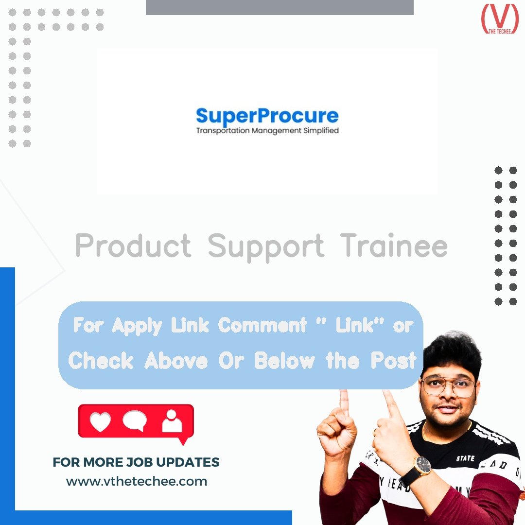 SuperProcure is hiring for Product Support Trainee | Apply Now! 1 SuperProcure hiring poster vthetecheejobs