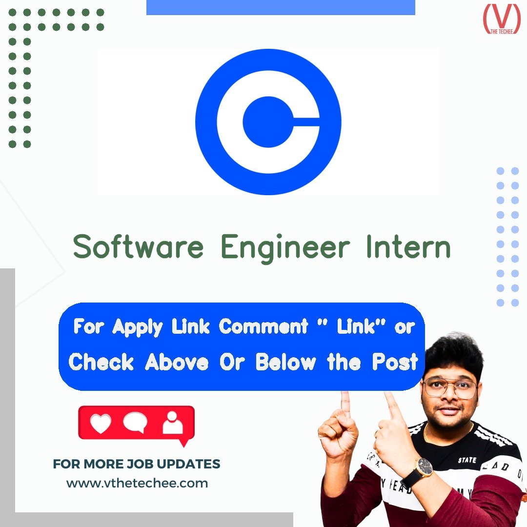 Coinbase is hiring for Software Engineer Intern | Apply Now! 1 Coinbase hiring poster vthetecheejobs