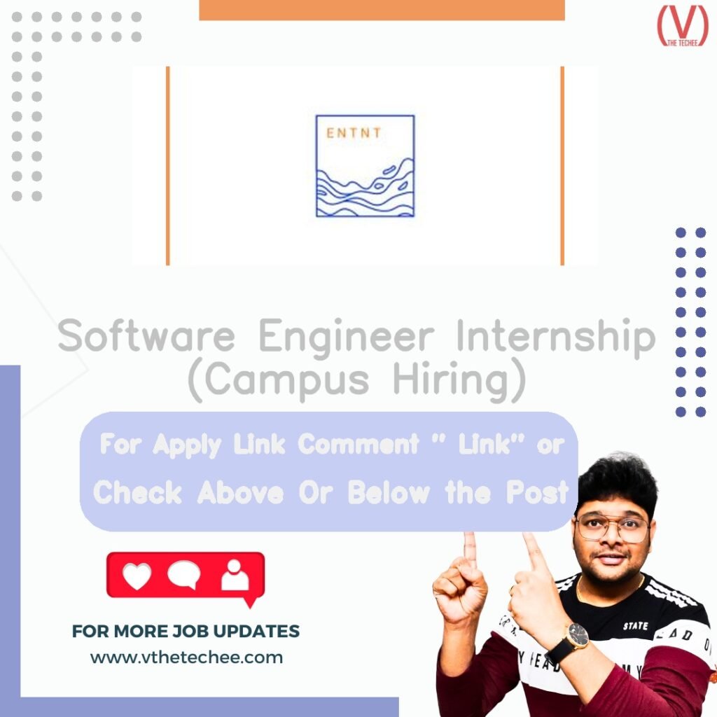 Software Engineer Internship (Campus Hiring) at ENTNT