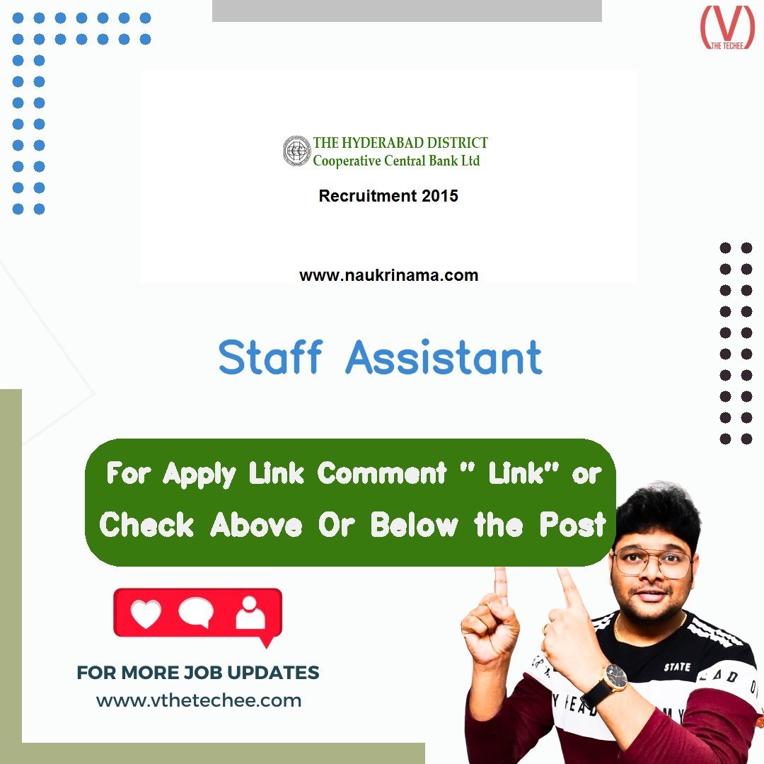 The Hyderabad District Cooperative Central Bank Ltd. is hiring for Staff Assistant | Apply Now! 1 The Hyderabad District Cooperative Central Bank Ltd. hiring poster vthetecheejobs