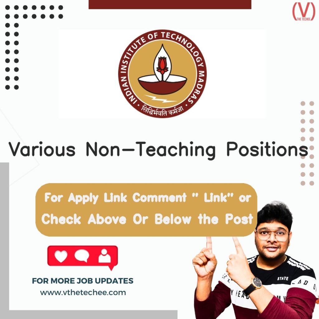 Various Non-Teaching Positions at Indian Institute of Technology Madras