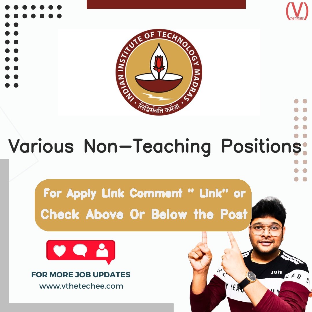 Indian Institute of Technology Madras hiring poster vthetecheejobs