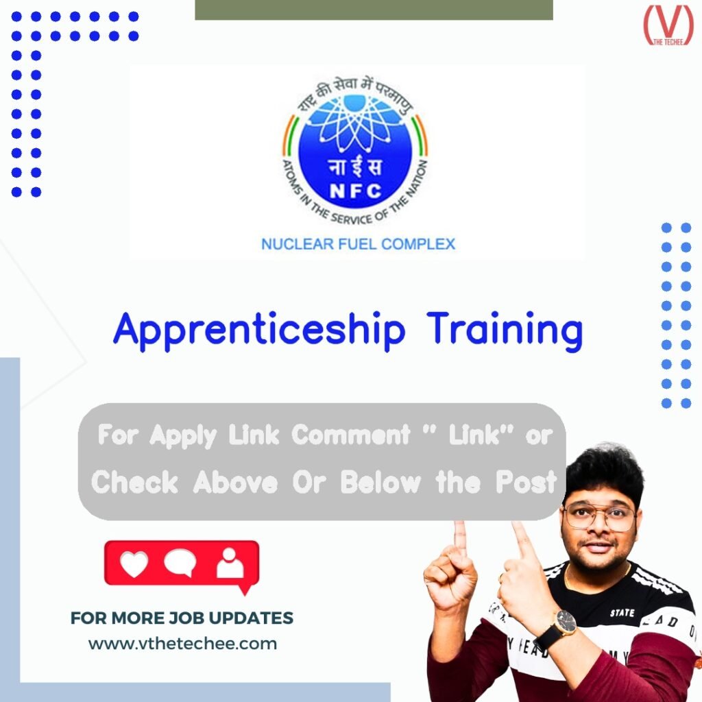 Nuclear Fuel Complex (NFC) is hiring for Apprenticeship Training | Apply Now! 4 Apprenticeship Training at Nuclear Fuel Complex (NFC)