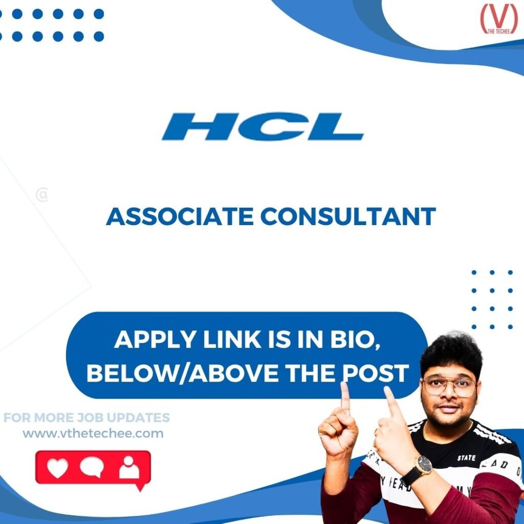 HCL Technologies Limited (HCL) is hiring for Associate Consultant | Apply Now!