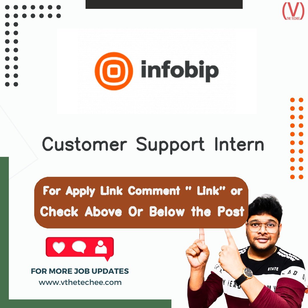 Infobip is hiring for Customer Support Intern | Apply Now! 2 Infobip hiring poster vthetecheejobs