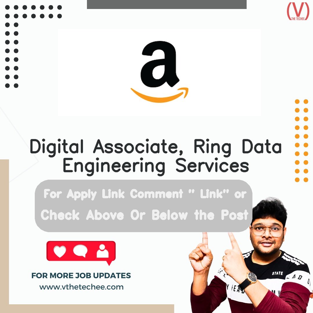 Amazon is hiring for Digital Associate, Ring Data Engineering Services | Apply Now! 2 Amazon hiring poster vthetecheejobs