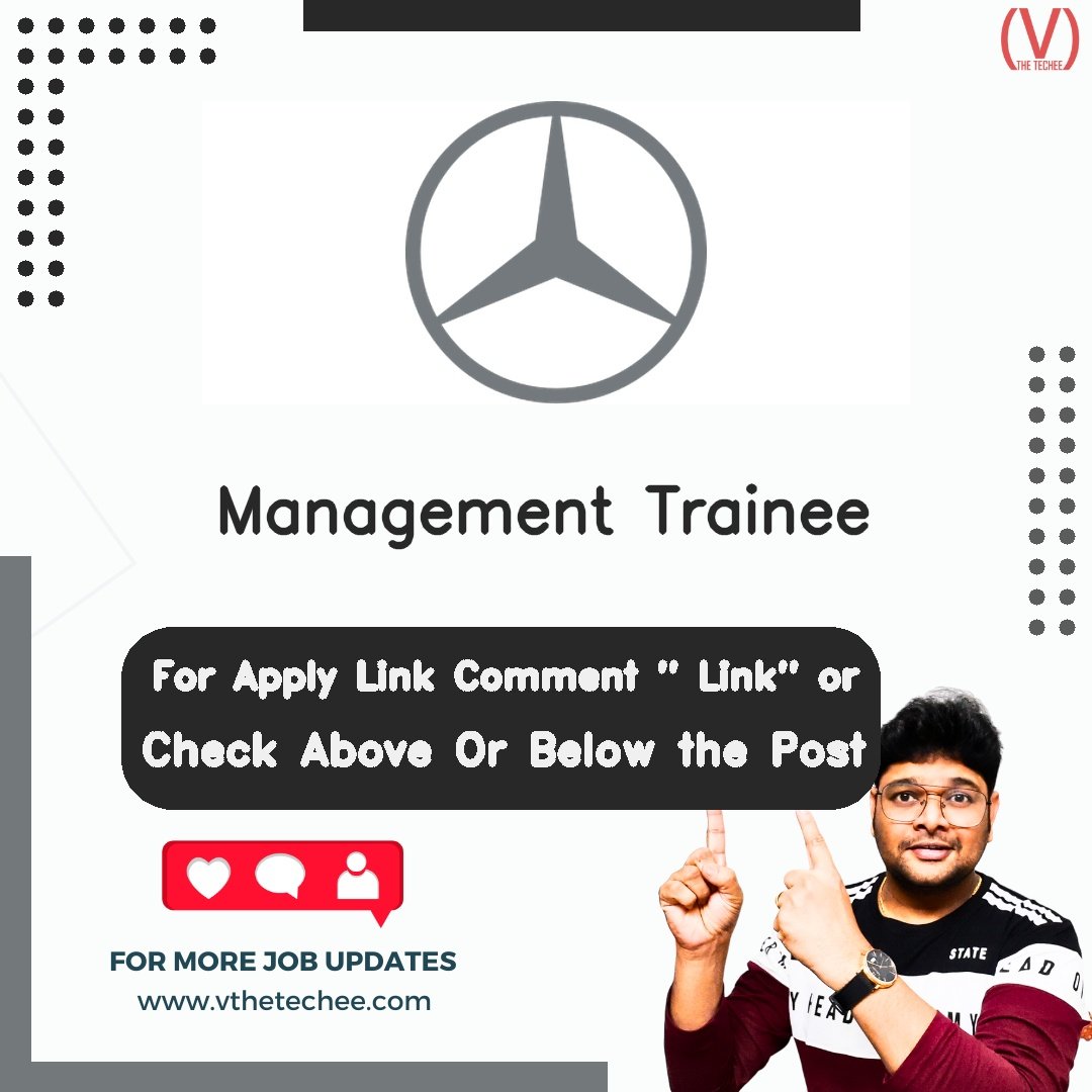 Mercedes-Benz India is hiring for Management Trainee | Apply Now! 2 Mercedes-Benz India hiring poster vthetecheejobs