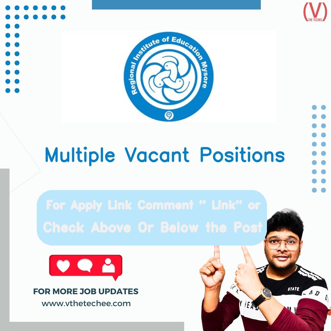 Regional Institute of Education, Mysuru hiring poster vthetecheejobs