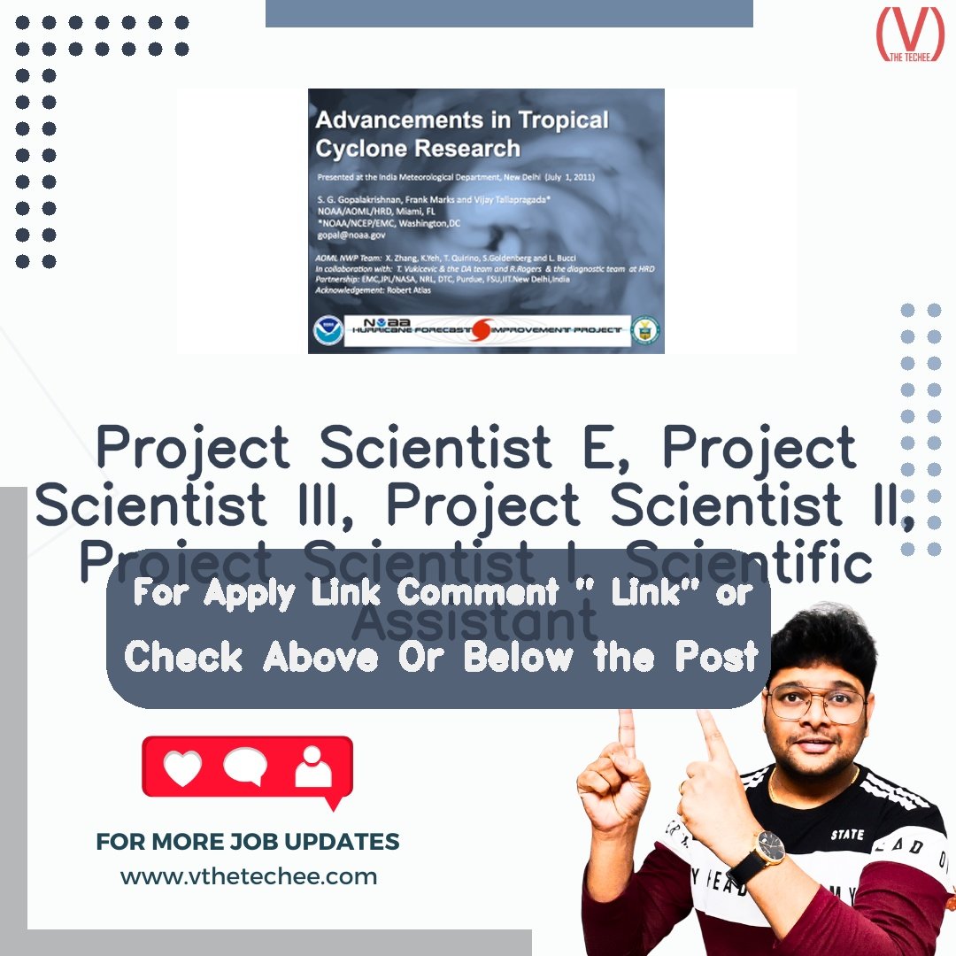 India Meteorological Department (IMD) is hiring for Project Scientist E, Project Scientist III, Project Scientist II, Project Scientist I, Scientific Assistant | Apply Now! 2 India Meteorological Department (IMD) hiring poster vthetecheejobs