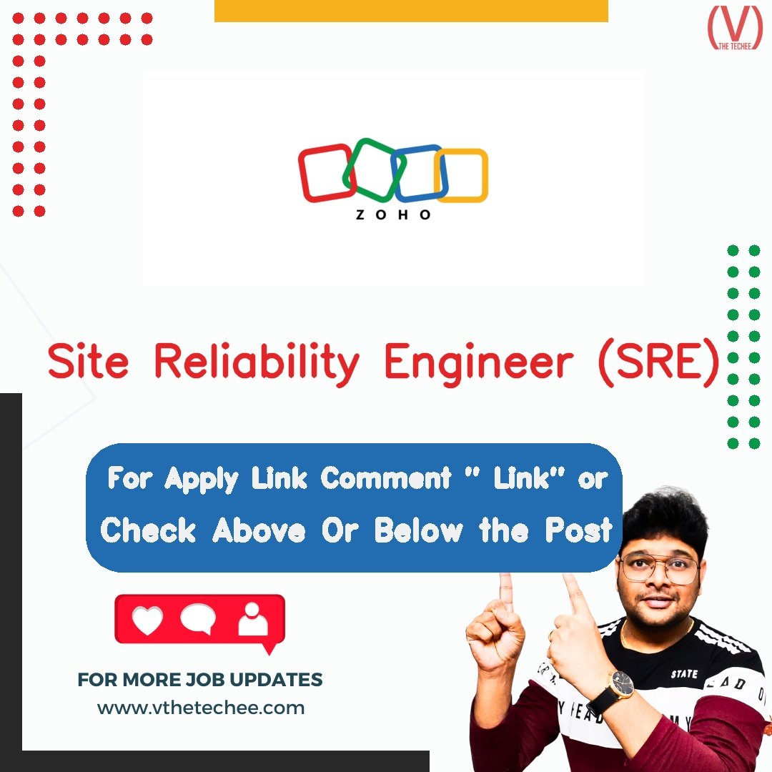 Zoho is hiring for Site Reliability Engineer (SRE) | Apply Now! 2 Zoho hiring poster vthetecheejobs