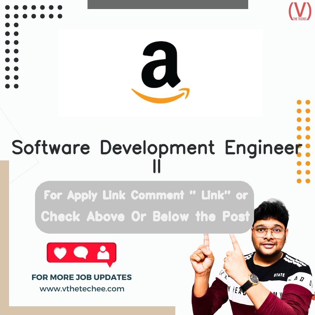 Amazon is hiring for Software Development Engineer II | Apply Now! 2 Amazon hiring poster vthetecheejobs