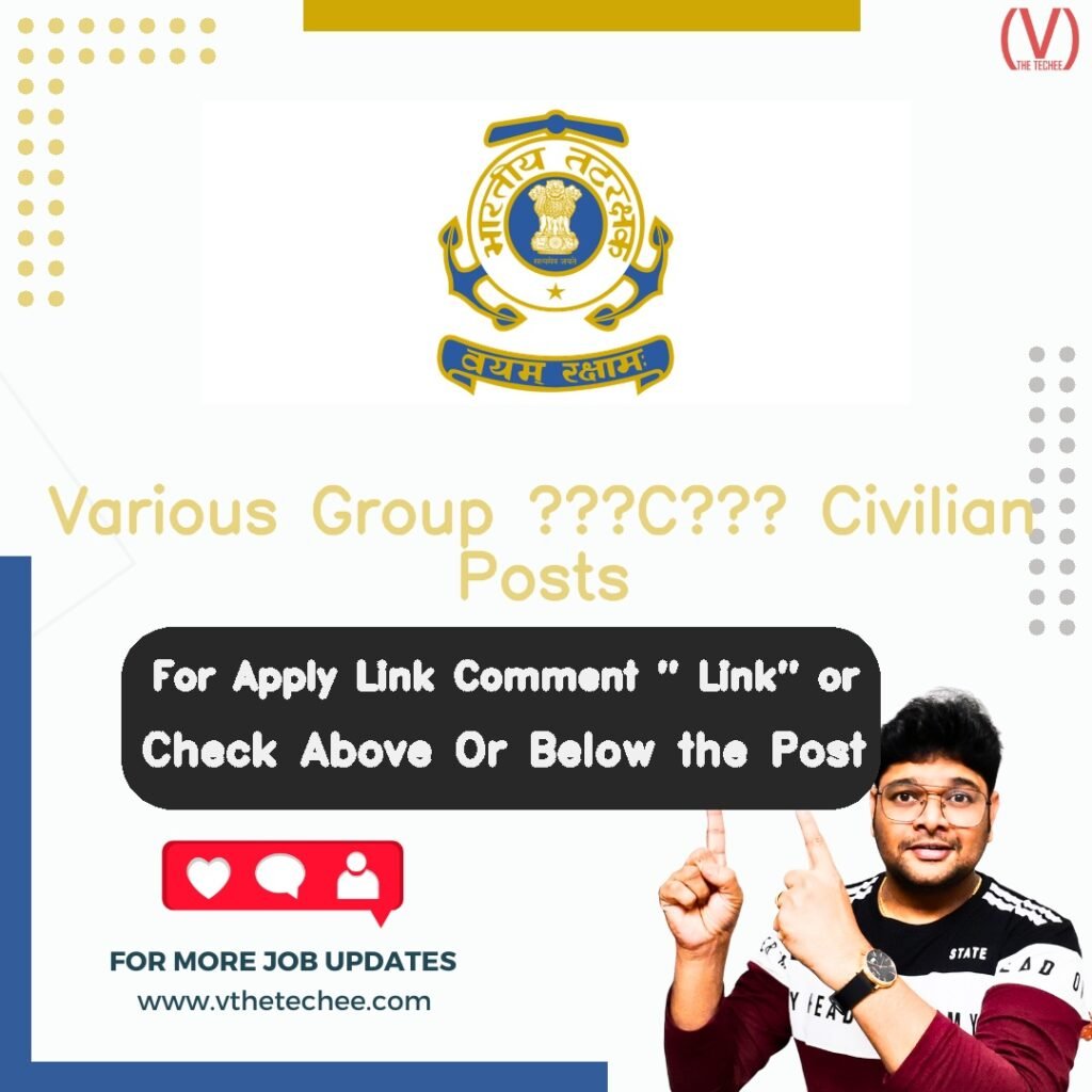 Various Group ‘C’ Civilian Posts at Indian Coast Guard