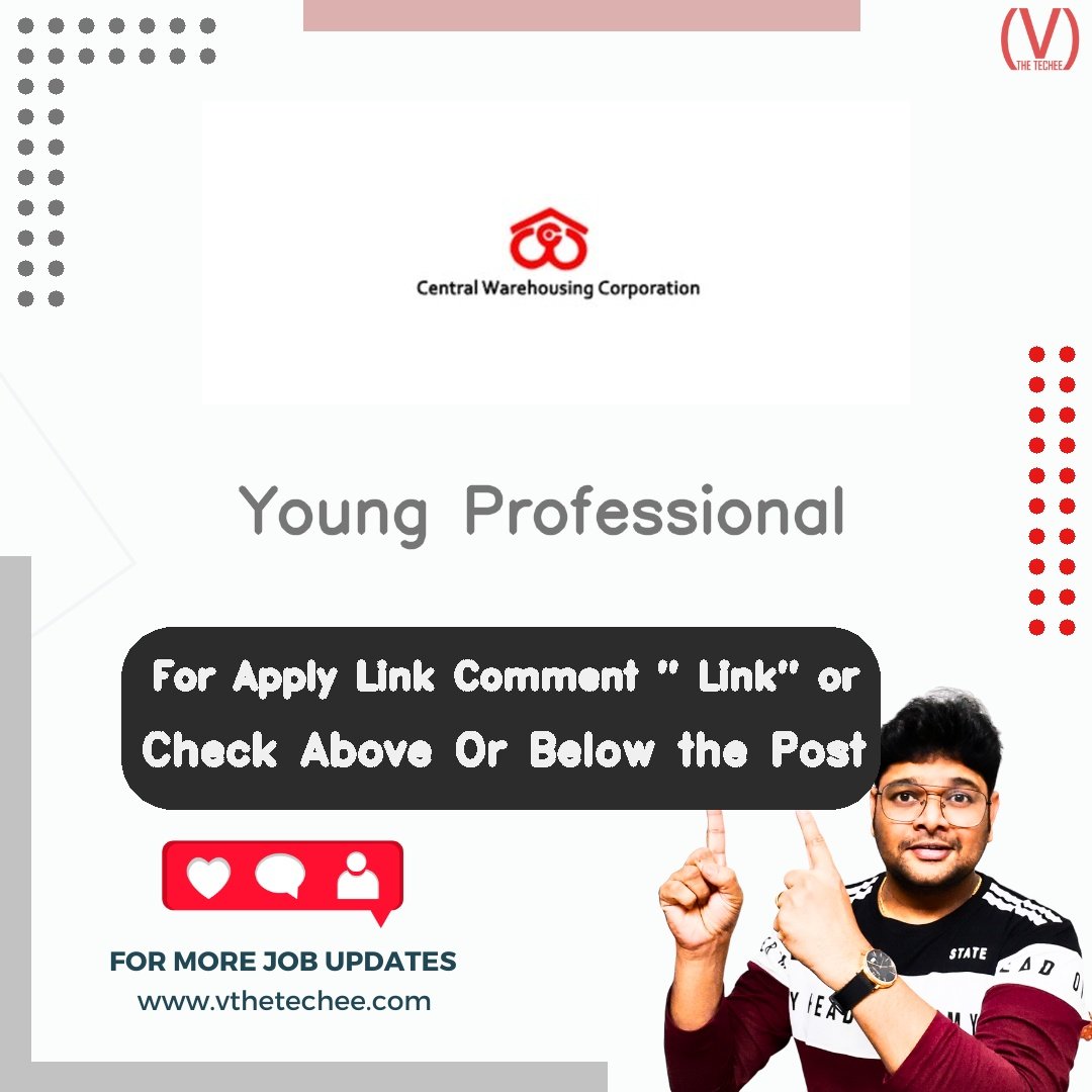 Central Warehousing Corporation is hiring for Young Professional | Apply Now! 2 Central Warehousing Corporation hiring poster vthetecheejobs