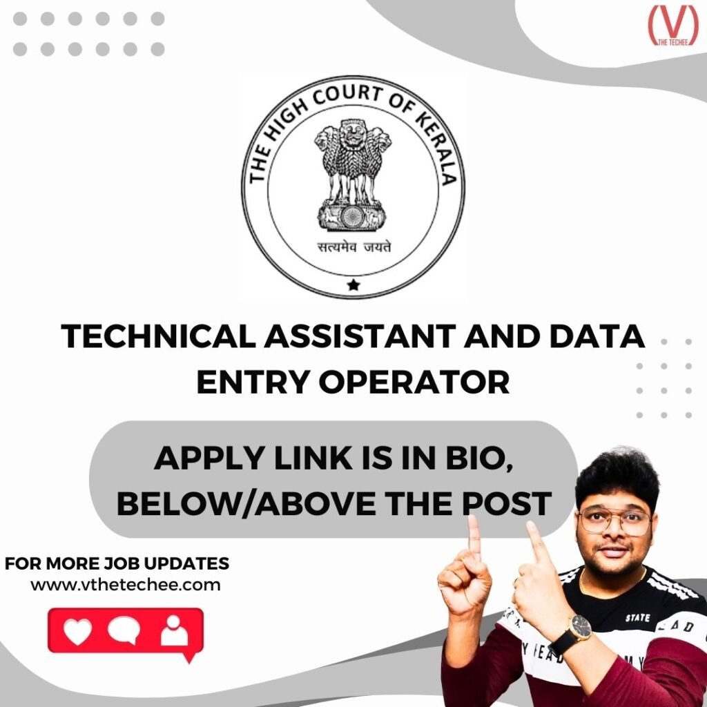 High Court of Kerala is hiring for Technical Assistant and Data Entry Operator | Apply Now! 1 job9 4