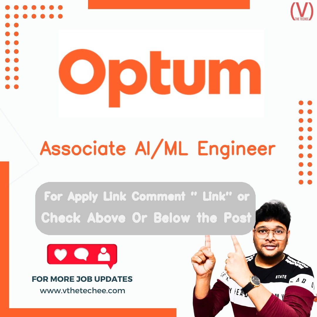 Optum is hiring for Associate AI/ML Engineer | Apply Now! 2 Optum hiring poster vthetecheejobs