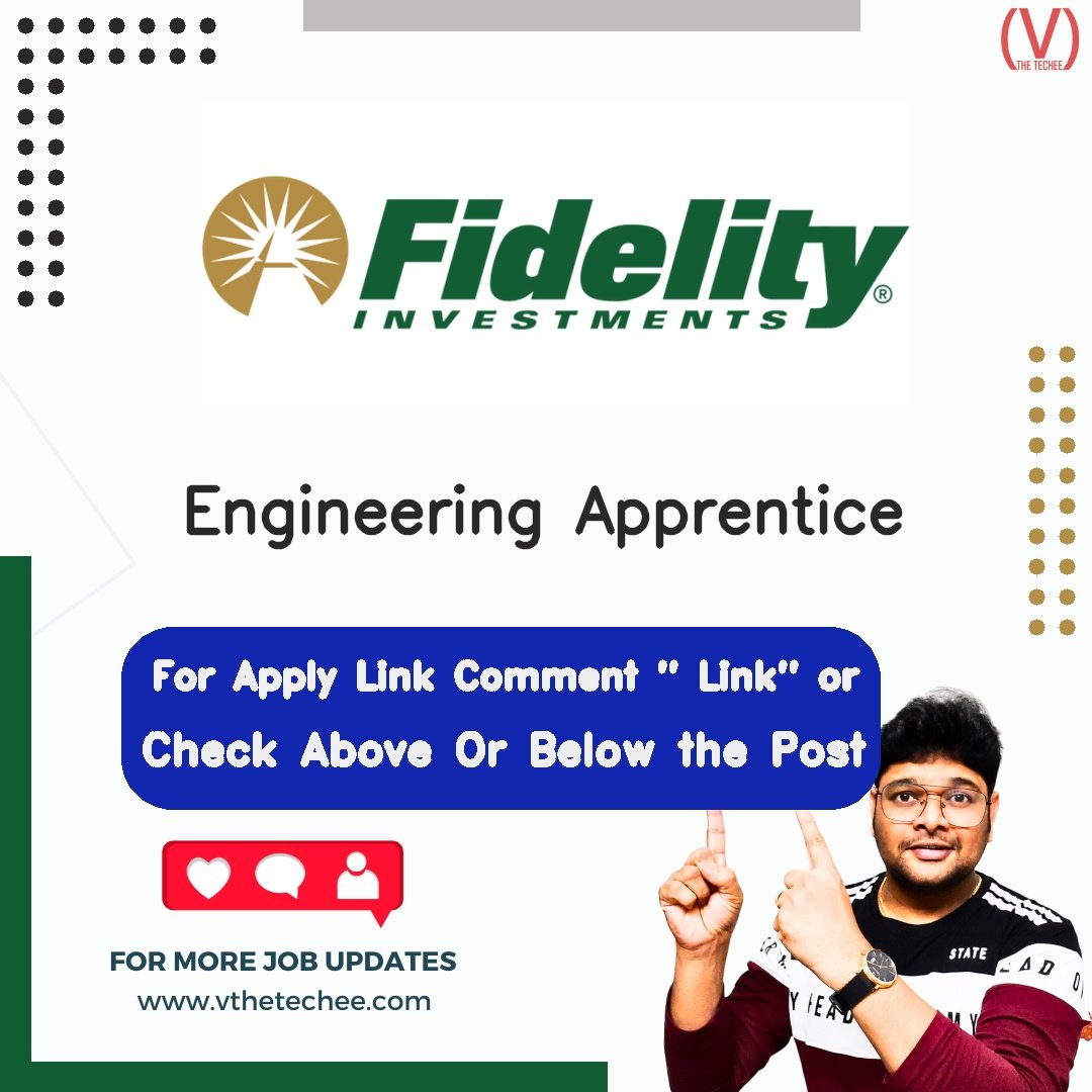 Fidelity is hiring for Engineering Apprentice | Apply Now! 2 Fidelity hiring poster vthetecheejobs
