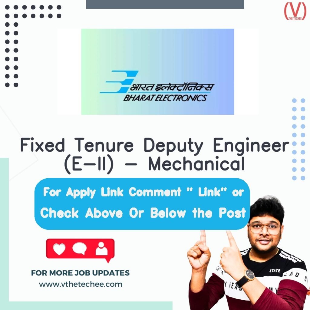 Fixed Tenure Deputy Engineer (E-II) - Mechanical at Bharat Electronics Limited (BEL)