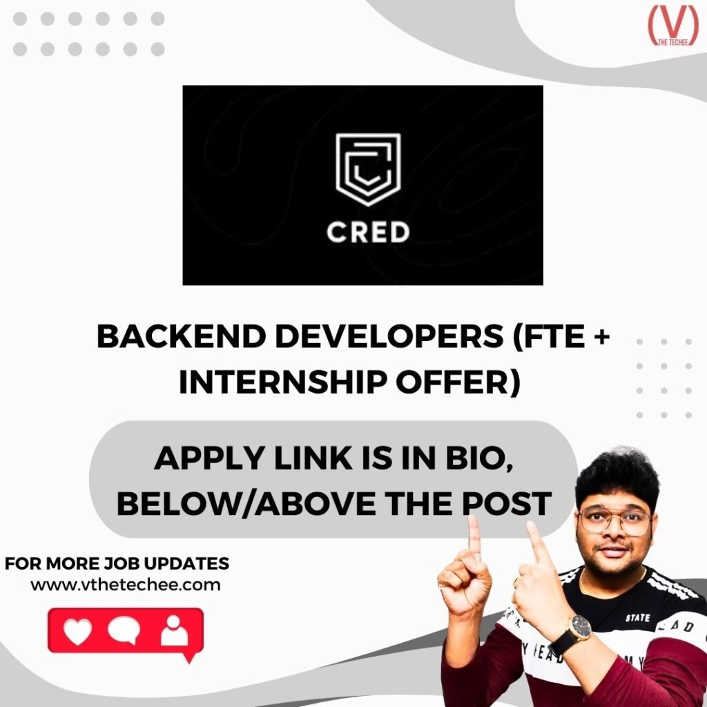 CRED is hiring for Backend Developers (Full-Time Employee & Internship Opportunities) | Apply Now! 1 job10