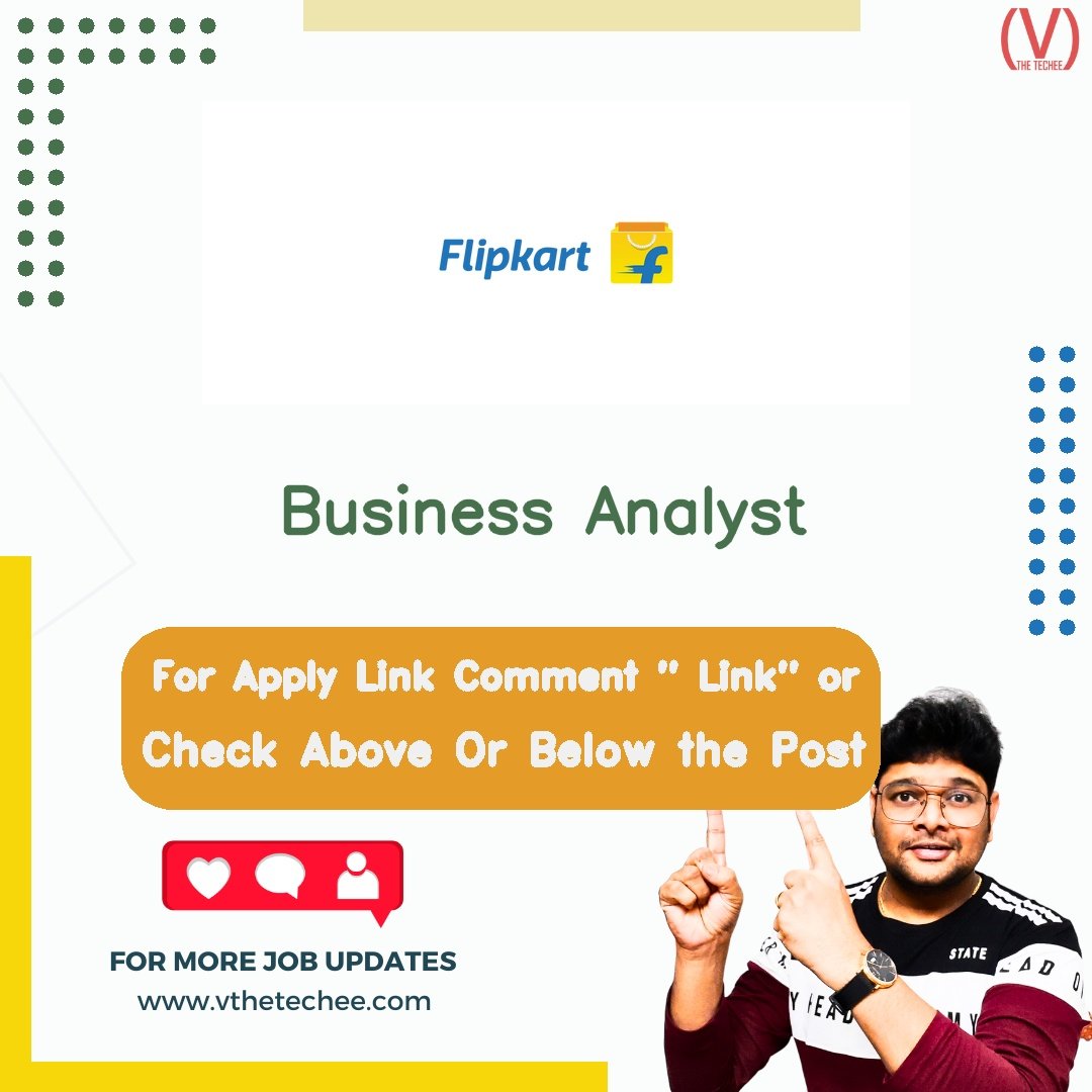 Flipkart is hiring for Business Analyst | Apply Now! 2 Flipkart hiring poster vthetecheejobs