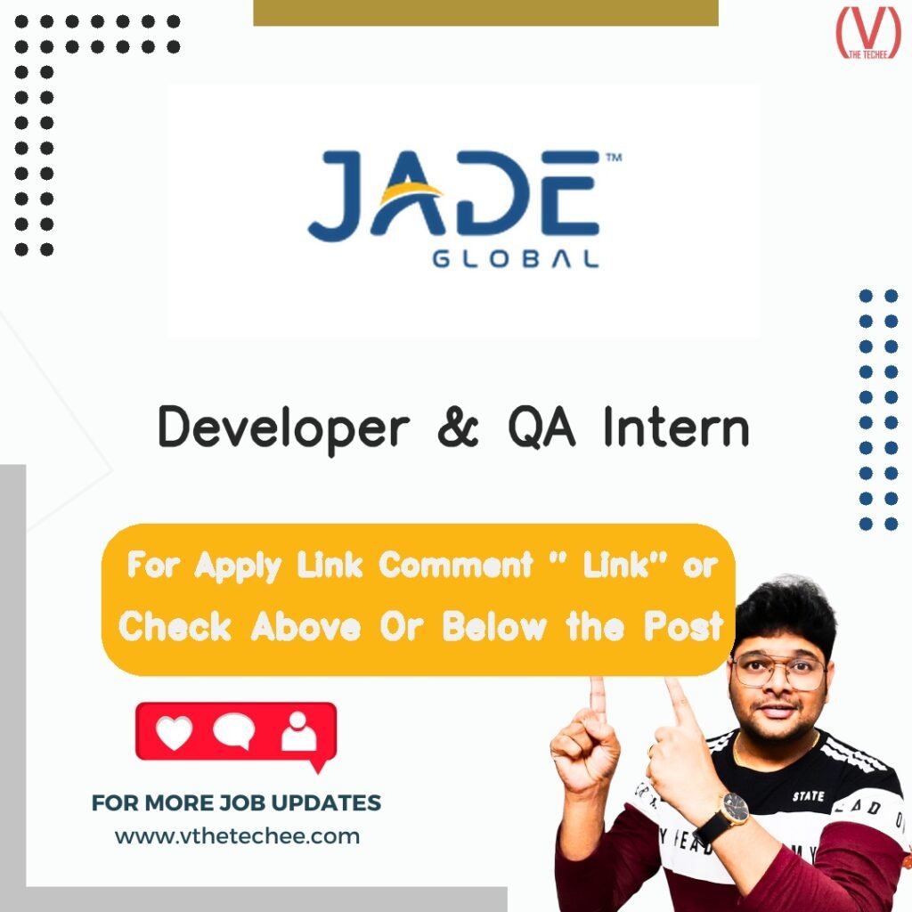 Developer & QA Intern at Jade Global